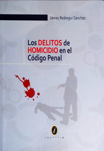[9786124362033] LOS DELITOS DE HOMICIDIO EN EL CÓDIGO PENAL