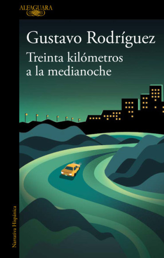 [9786125020321] TREINTA KILÓMETROS A LA MEDIANOCHE