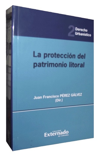 [9789587103755] LA PROTECCIÓN DEL PATRIMONIO DEL LITORAL