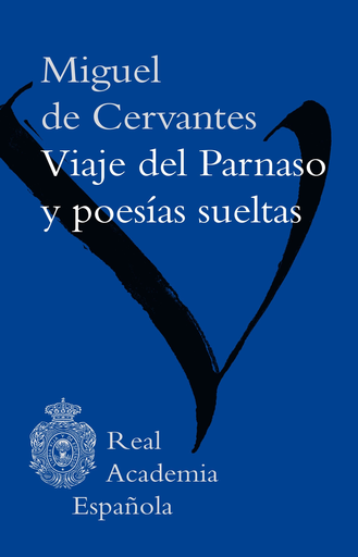 [9788467047622] VIAJE  DEL PARNASO Y POESÍAS SUELTAS