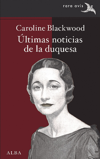 [9788490657782] ÚLTIMAS NOTICIAS DE LA DUQUESA
