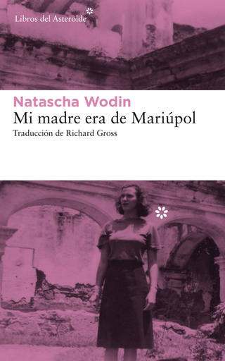 [9788417007782] MI MADRE ERA DE MARIÚPOL