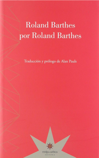 [9789877121308] ROLAND BARTHES POR ROLAND BARTHES
