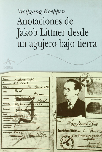 [9788484282358] ANOTACIONES DE JACOB LITTNER DESDE UN AGUJERO BAJO TIERRA