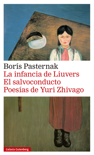 [9788415863168] LA INFANCIA DE LIUVERS / EL SALVOCONDUCTO / POESÍAS DE YURI ZHIVAGO
