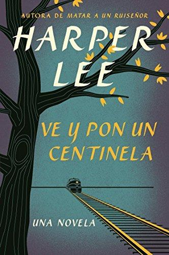 [9780718076344] VE Y PON UN CENTINELA