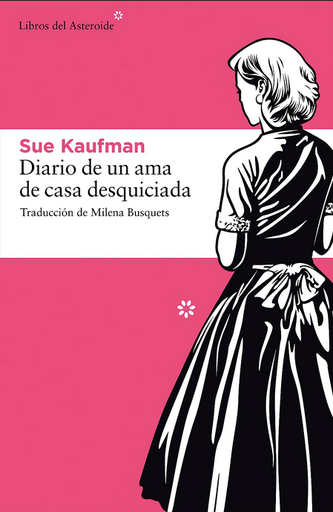 [9788492663187] DIARIO DE UNA AMA DE CASA DESQUICIADA