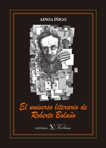 [9788490741993] EL UNIVERSO LITERARIO DE ROBERTO BOLAÑO