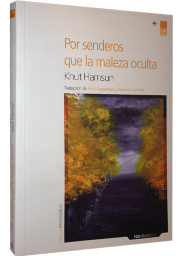 [9788492683888] POR SENDEROS QUE LA MALEZA OCULTA