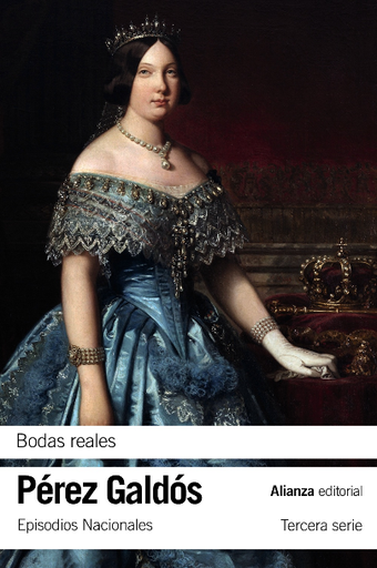 [9788413624051] Episodios Nacionales 30/46: BODAS REALES
