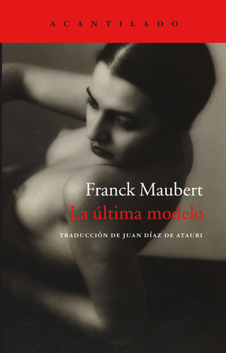 [9788416011858] LA ÚLTIMA MODELO