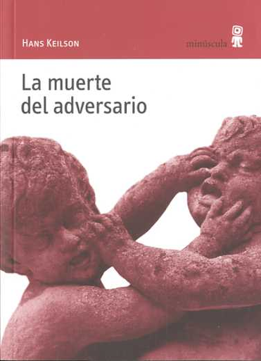 [9788495587688] LA MUERTE DEL ADVERSARIO