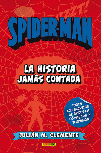 [9788490940983] SPIDERMAN: LA HISTORIA JAMÁS CONTADA