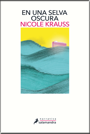 [9788498388961] EN UNA SELVA OSCURA