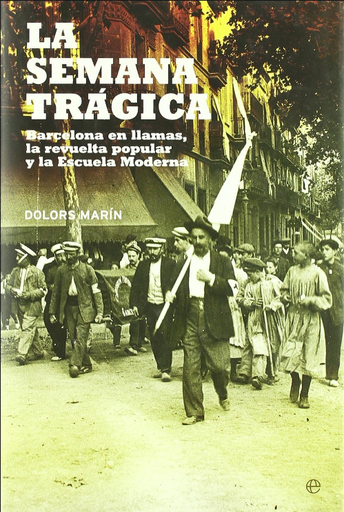 [9788497347884] LA SEMANA TRÁGICA