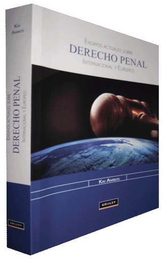 [9789972043376] ENSAYOS ACTUALES SOBRE DERECHO PENAL INTERNACIONAL Y EUROPEO