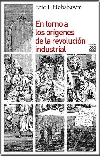 [9788432313929] EN TORNO A LOS ORÍGENES DE LA REVOLUCIÓN INDUSTRIAL