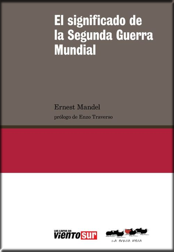 [9788416227082] EL SIGNIFICADO DE LA SEGUNDA GUERRA MUNDIAL