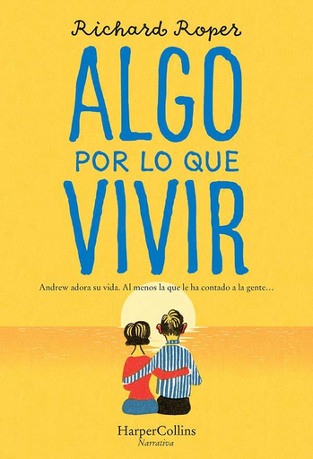 [9788491394372] ALGO POR LO QUE VIVIR