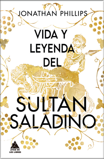 [9788418217487] VIDA Y LEYENDA DEL SULTÁN SALADINO