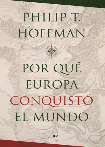 [9788498929034] ¿POR QUÉ EUROPA CONQUISTÓ EL MUNDO?