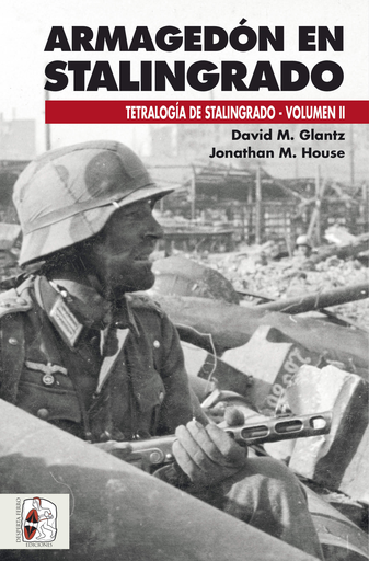 [9788494954009] Tetralogía de Stalingrado II: ARMAGEDÓN EN STALINGRADO