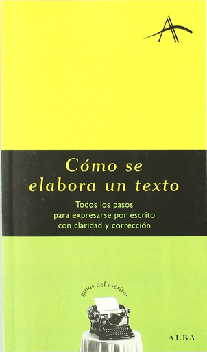 [9788484281634] CÓMO SE ELABORA UN TEXTO