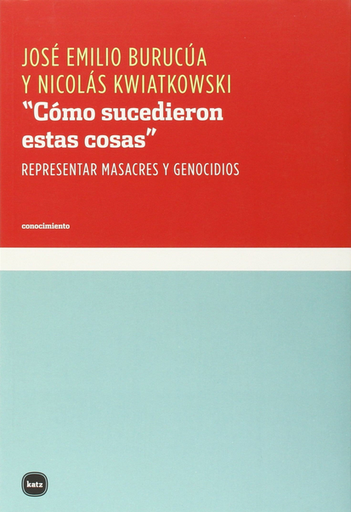 [9788415917106] "CÓMO SUCEDIERON ESTAS COSAS"