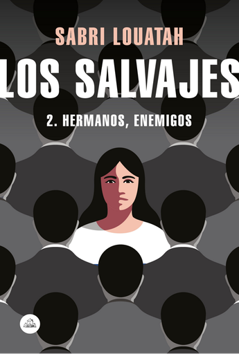 [9788439734833] LOS SALVAJES: 2. Hermanos, enemigos