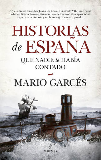[9788417558185] HISTORIAS DE ESPAÑA QUE NADIE TE HABÍA CONTADO