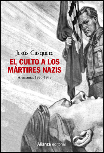 [9788491819462] EL CULTO A LOS MÁRTIRES NAZIS