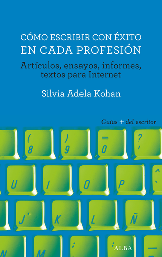 [9788490653289] CÓMO ESCRIBIR CON ÉXITO EN CADA PROFESIÓN