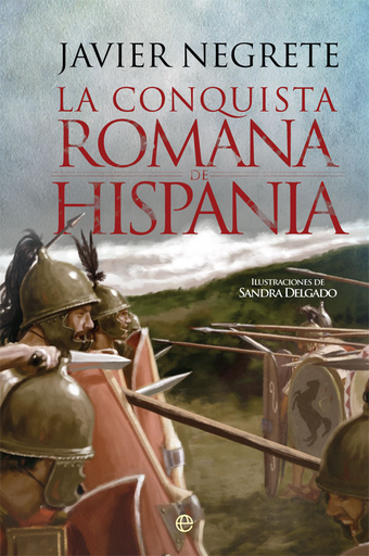 [9788491642459] LA CONQUISTA ROMANA DE HISPANIA