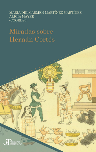 [9788484899907] MIRADAS SOBRE HERNÁN CORTÉS