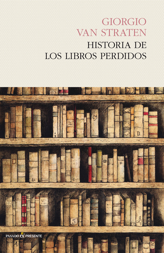 [9788494495052] HISTORIA DE LOS LIBROS PERDIDOS