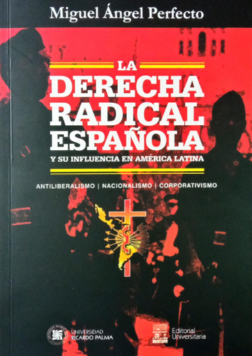 [9786123310134] LA DERECHA RADICAL ESPAÑOLA Y SU INFLUENCIA EN AMÉRICA LATINA