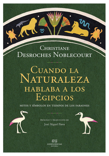 [9788494638091] CUANDO LA NATURALEZA HABLABA A LOS EGIPCIOS