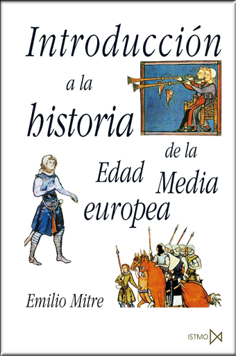 [9788470904790] INTRODUCCIÓN A LA HISTORIA DE LA EDAD MEDIA EUROPEA