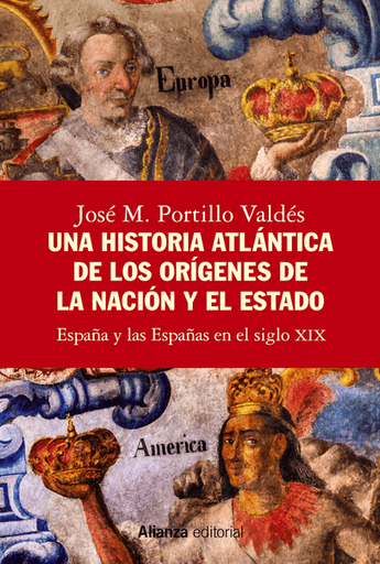 [9788413628288] UNA HISTORIA ATLÁNTICA DE LOS ORÍGENES DE LA NACIÓN Y EL ESTADO