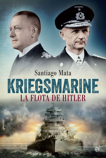 [9788490609125] KRIEGSMARINE. LA FLOTA DE HITLER