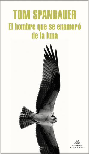 [9788439739616] EL HOMBRE QUE SE ENAMORÓ DE LA LUNA