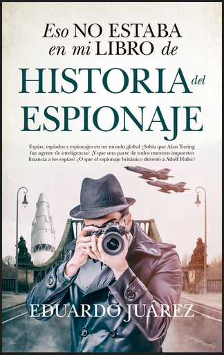 [9788417954444] ESO NO ESTABA EN MI LIBRO DE HISTORIA DEL ESPIONAJE