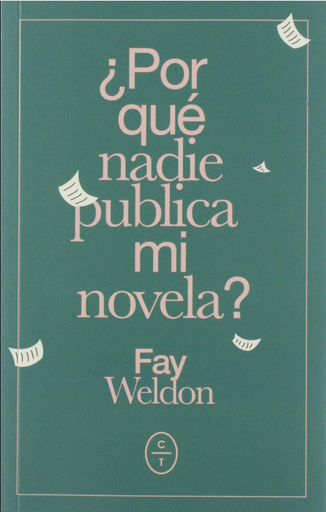 [9788494913174] ¿POR QUÉ NADIE PUBLICA MI NOVELA?