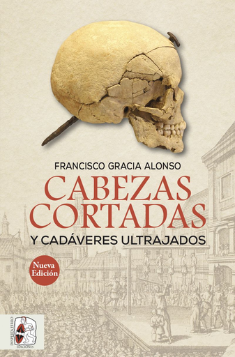 [9788494954078] CABEZAS CORTADAS Y CADÁVERES ULTRAJADOS