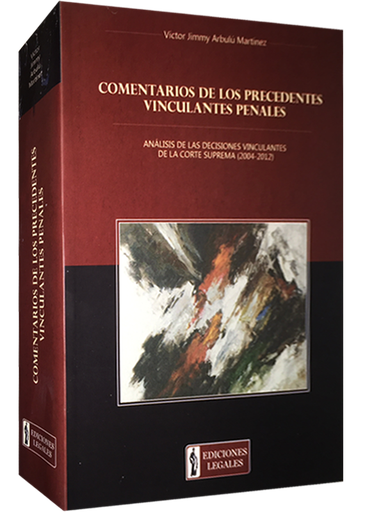 [9786124115172] COMENTARIOS DE LOS PRECEDENTES VINCULANTES PENALES