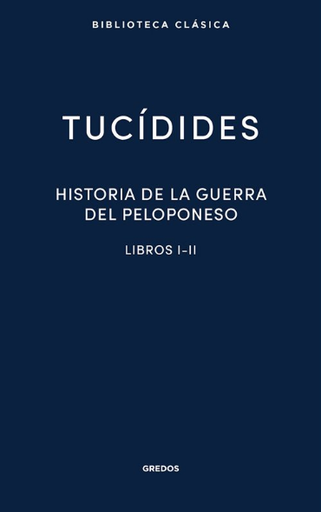 [9788424939137] HISTORIA DE LA GUERRA DEL PELOPONESO I-II