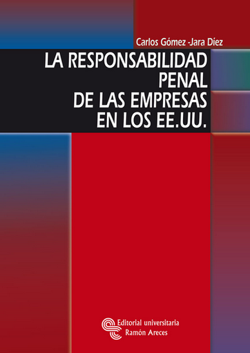 [9788480047173] LA RESPONSABILIDAD PENAL DE LAS EMPRESAS EN LOS EE.UU.