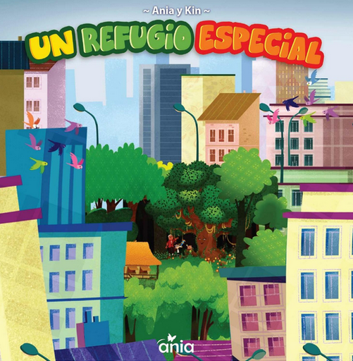 [9786124700118] ANIA Y KIN: UN REFUGIO ESPECIAL