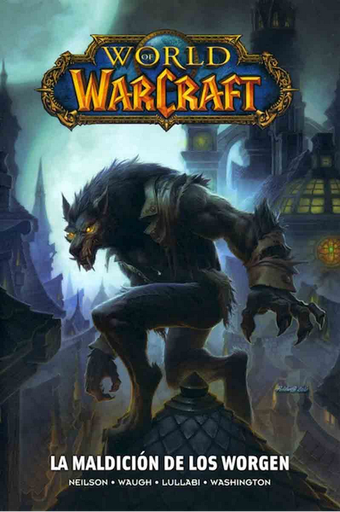 [9788498858518] WORLD OF WARCRAFT: LA MALDICIÓN DE LOS WORGEN
