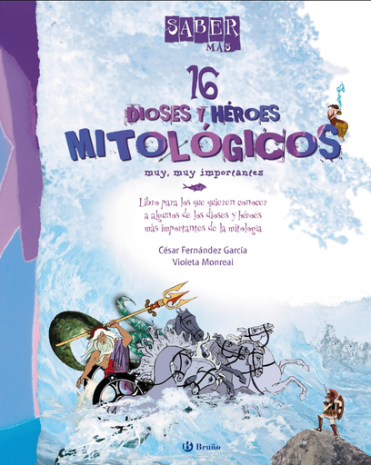 [9788421688519] 16 DIOSES Y HÉROES MITOLÓGICOS MUY, MUY IMPORTANTES